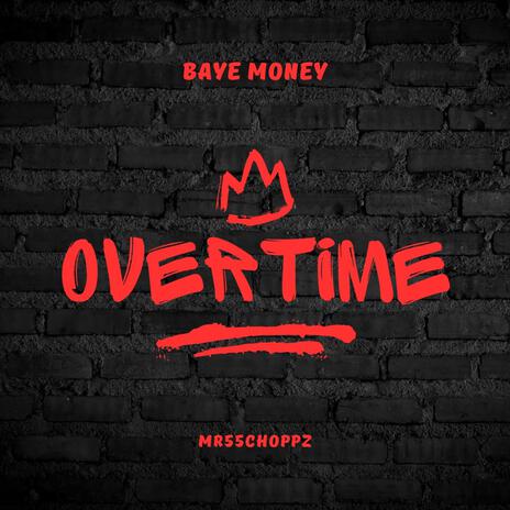 Overtime ft. Mr55Choppz