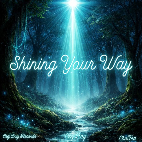 Shining Your Way ft. ChaFra cover art