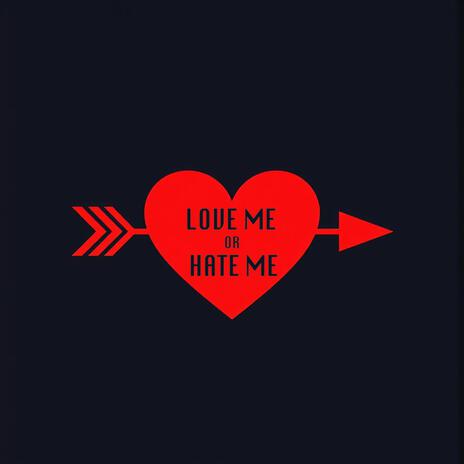 Love Me or Hate Me cover art