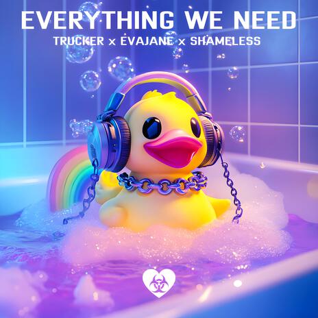 EVERYTHING WE NEED ft. evajane & Trucker cover art