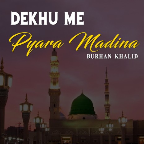 Dekhu Me Pyara Madina cover art