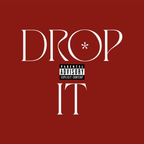 Drop It