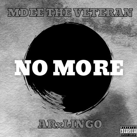 No More ft. ARxLingo
