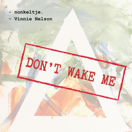 Don't wake me ft. Nonkeltje cover art