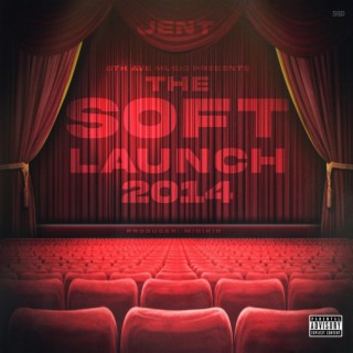 The Soft Launch 2014