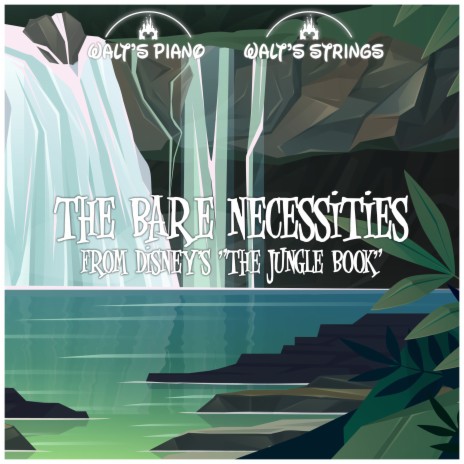 The Bare Necessities (From Disney’s “The Jungle Book”) ft. Walt's Strings cover art