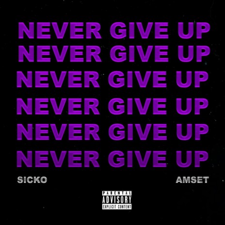Never Give Up ft. Amset cover art
