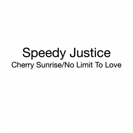 Cherry Sunrise/No Limit To Love cover art