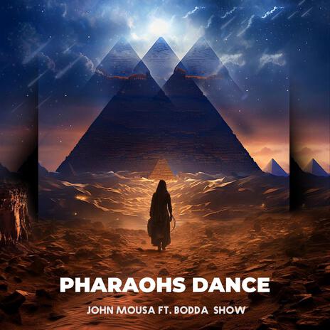 Pharaohs Dance ft. Bodda Show cover art
