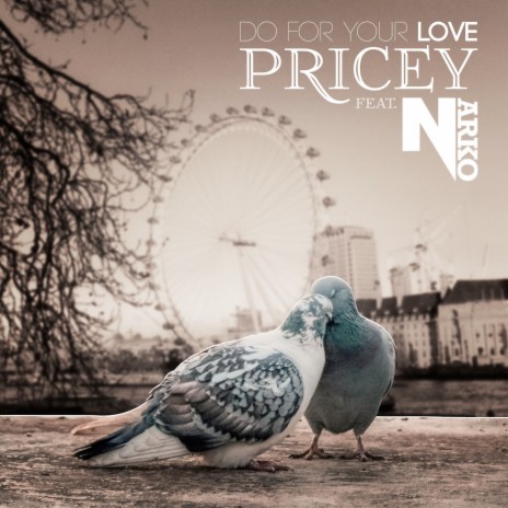 Do For Your Love ft. Narko