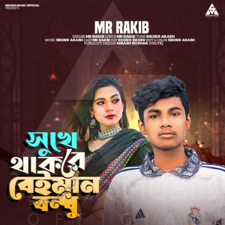 Sokhe Thakre Beiman Bondhu (feat. Mr Rakib) cover art