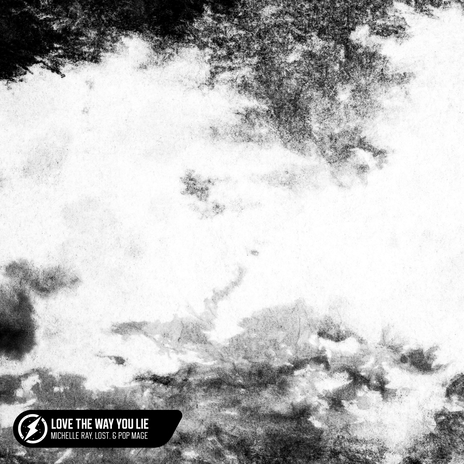 Love The Way You Lie ft. lost. & Pop Mage cover art