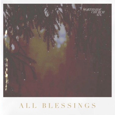 All Blessings ft. Northside Church ATL cover art