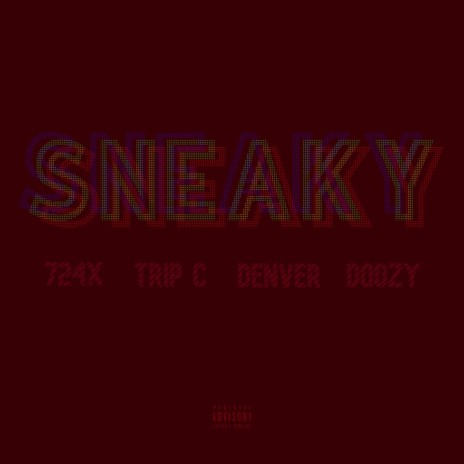 Sneaky ft. Trip C & Denver cover art