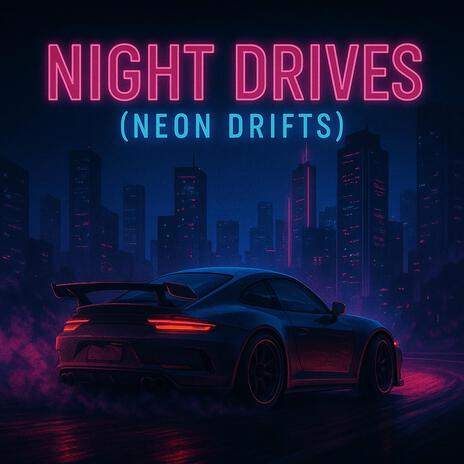 N!GHT DR!VES (NEØN DR!FTS) cover art