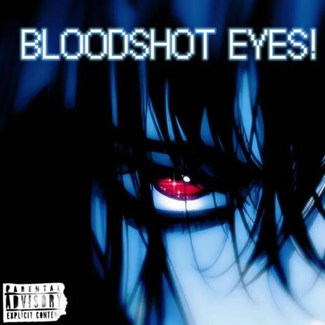 BLOODSHOT EYES! cover art