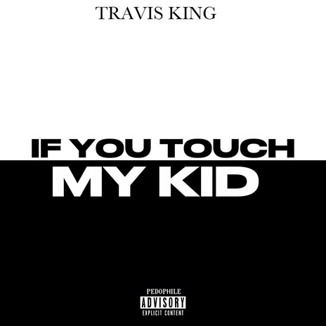 If You Touch My Kid cover art
