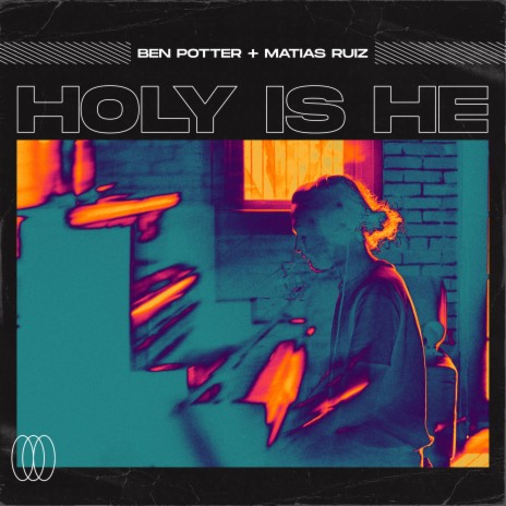 Holy Is He (Remix) ft. Matias Ruiz cover art
