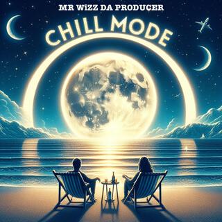 Chill Mode