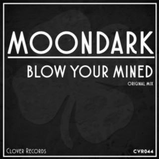 Blow Your Mined (Original Mix) cover art