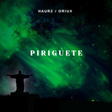 PIRIGUETE ft. ORIUX