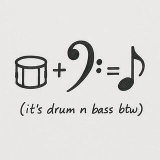 It's Drum n Bass btw
