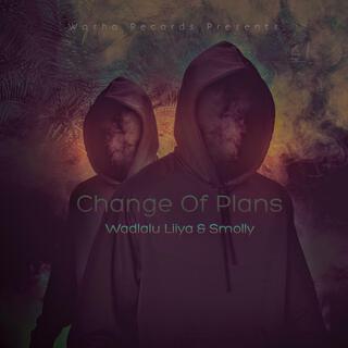 Change Of Plans ft. Smolly cover art