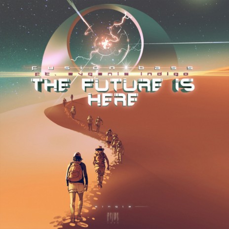 The Future Is Here (Original Mix) ft. Evgenia Indigo cover art