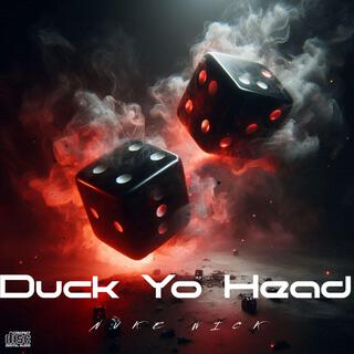 Duck Yo Head ft. Yvng 5pin