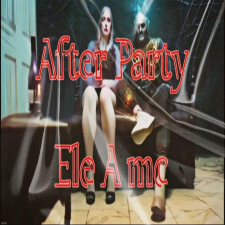 After Party ft. Ele A mc cover art