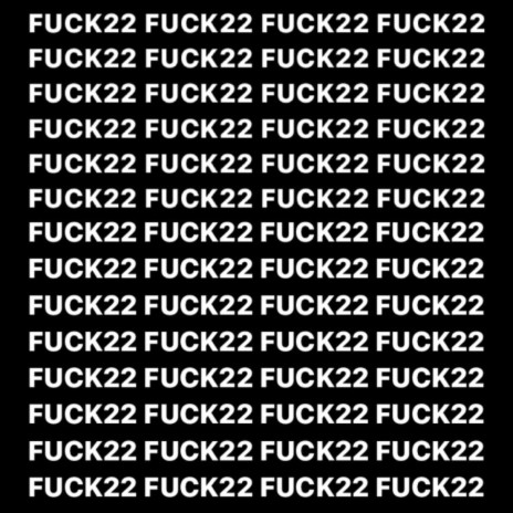 FUCK 22 ft. ManoTheU cover art