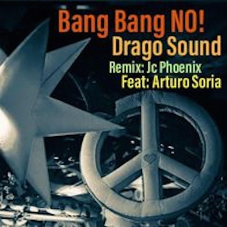 Bang Bang No! (JC Phoenix Remix) ft. Arturo Soria & JC Phoenix cover art