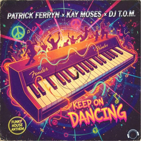 Keep On Dancing ft. Kay Moses & DJ T.O.M. cover art