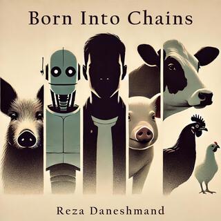 Born Into Chains