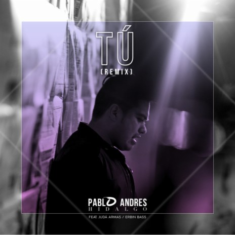 Tú (Remix) ft. Judá Armas & Erbin Bass cover art