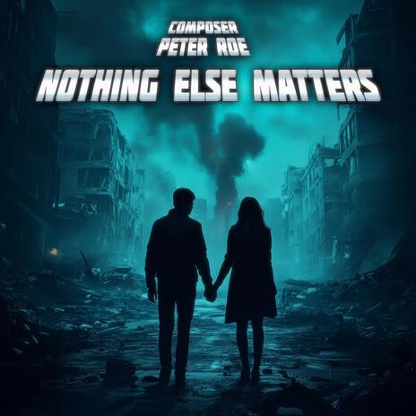 Nothing Else Matters cover art