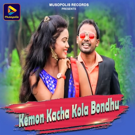 Kemon Kacha Kola Bondhu cover art