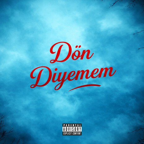 Dön diyemem ft. Alasreal & Reallarge cover art