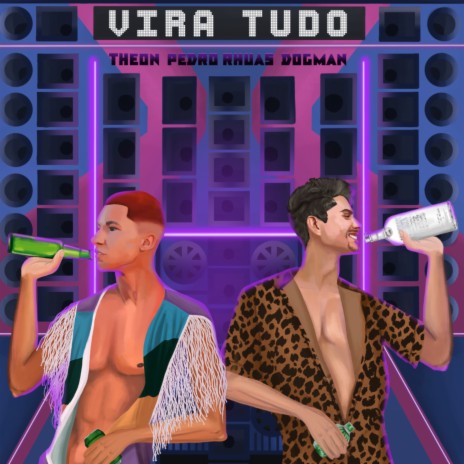 Vira Tudo ft. Pedro Rhuas & DogMan cover art