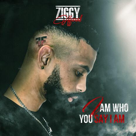 I Am Who You Say I Am