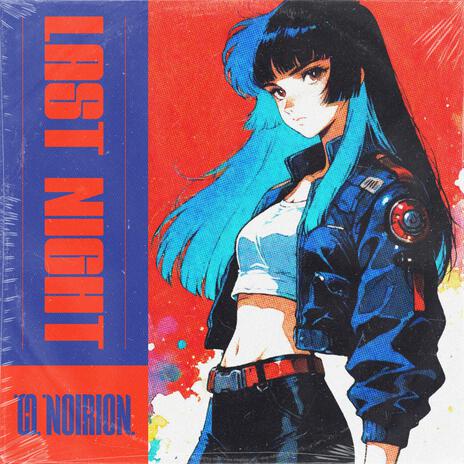 LAST NIGHT ft. O R I O N cover art