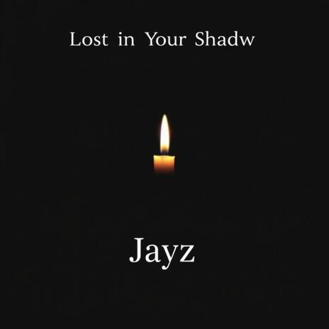 Lost in Your Shadow cover art