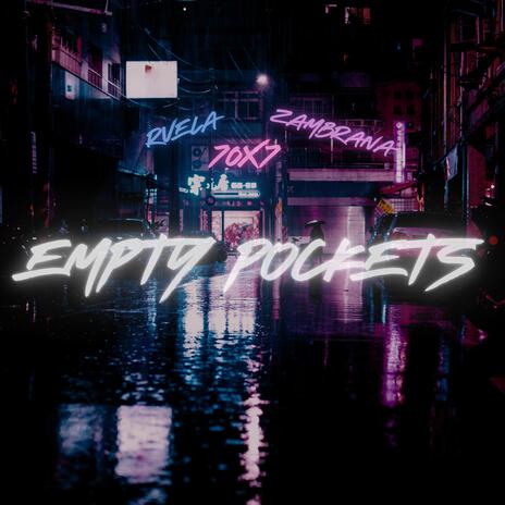 Empty Pockets ft. Zambrana & R Vela cover art