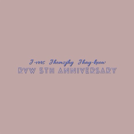 RVW 5th Anniversary ft. Jhomzjhy & Jhay-know cover art
