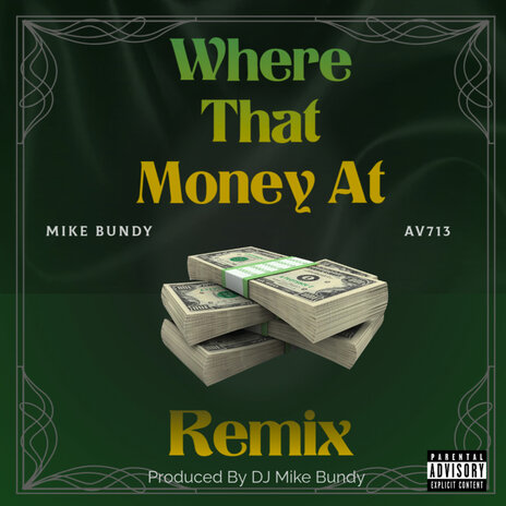 Where That Money At (Remix) ft. AV 713 cover art
