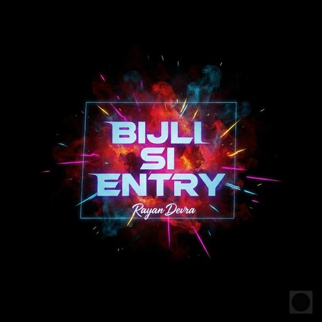 Bijli Si Entry cover art