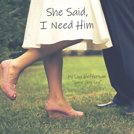 She Said, I Need Him cover art