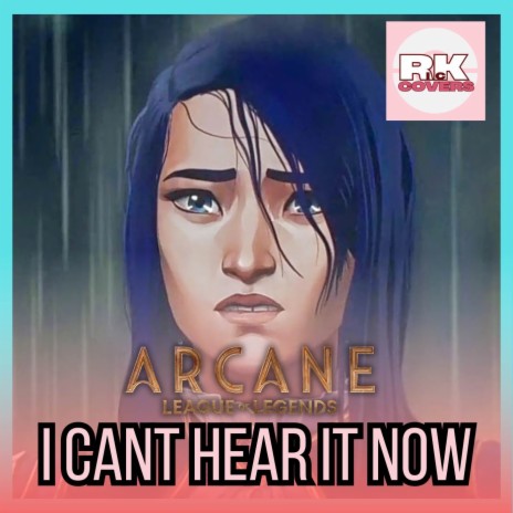 I Can't Hear It Now (from arcane series) cover art