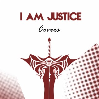 I am Justice