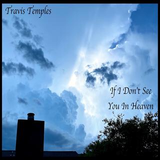 If I Don't See You In Heaven